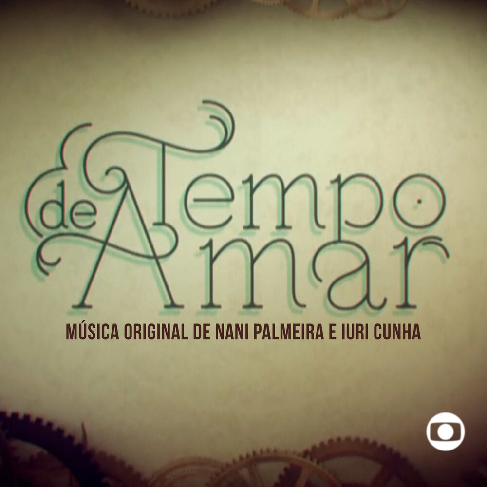 Picture of Tempo de Amar (Música Original de Nani Palmeira e Iuri Cunha) [Music From The Original Tv Series]
