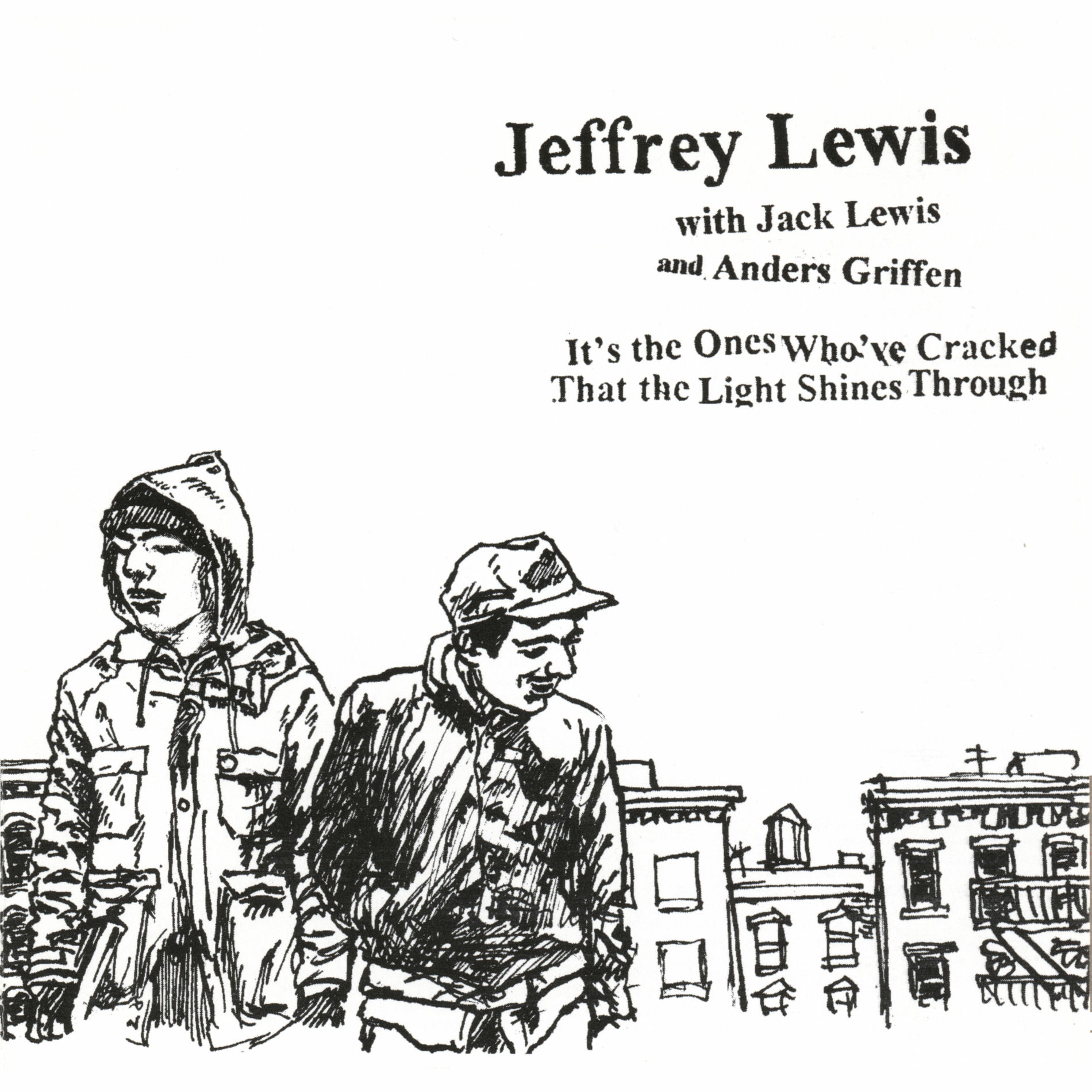 Album cover of It's the Ones Who've Cracked That the Light Shines Through