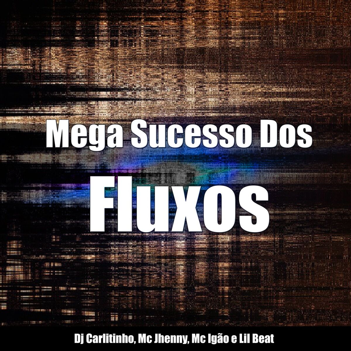 Album cover of Mega Sucesso Dos Fluxos