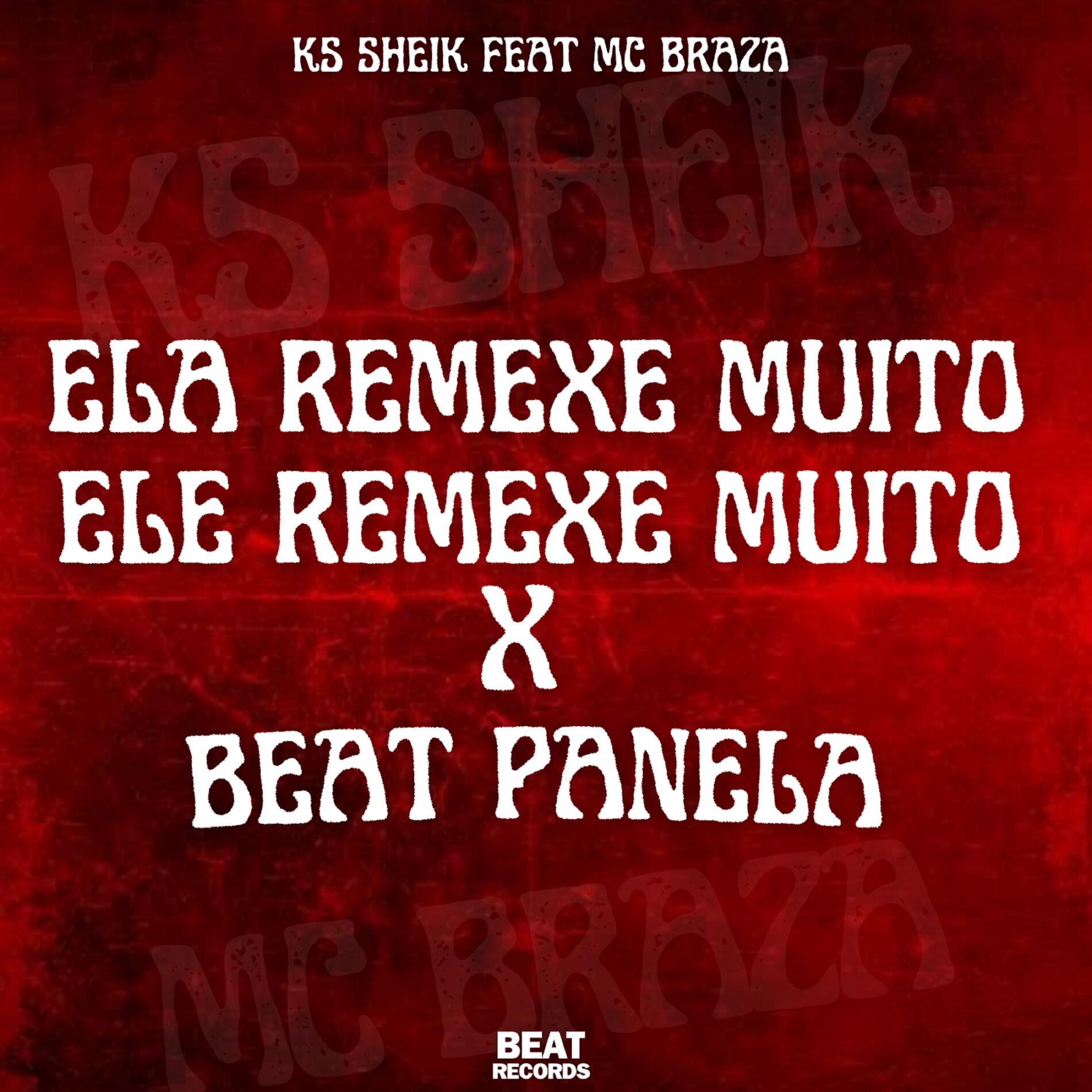 Album cover of Ela Remexe Muito, Ele Remexe Muito Vs Beat Panela