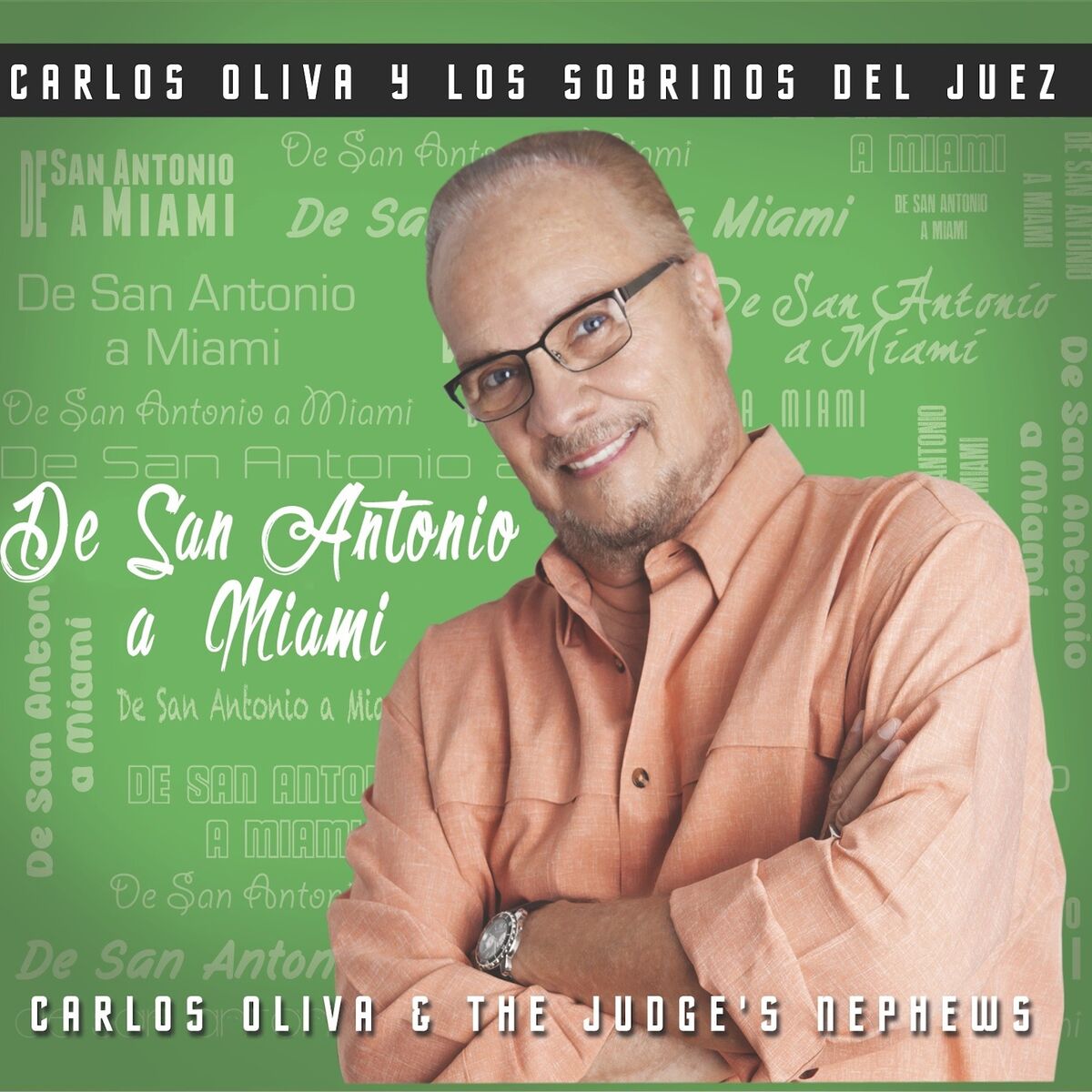 Album cover of De San Antonio A Miami
