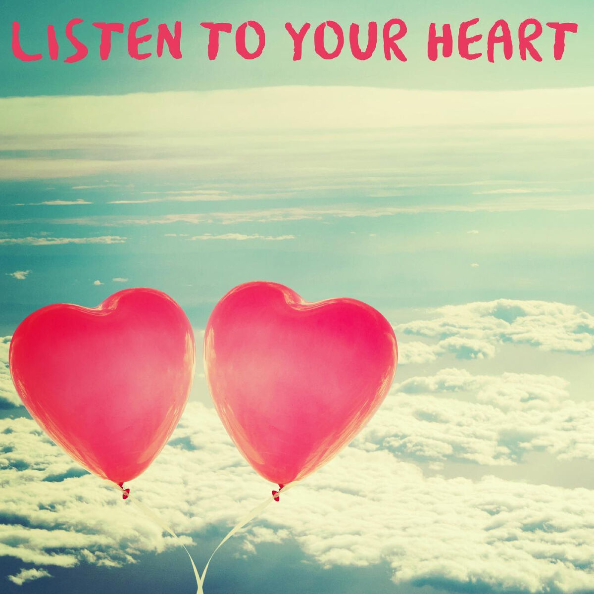Album cover of Listen to Your Heart