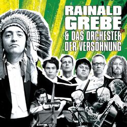 Cover of Rainald Grebe & Das Orchester der Versöhnung