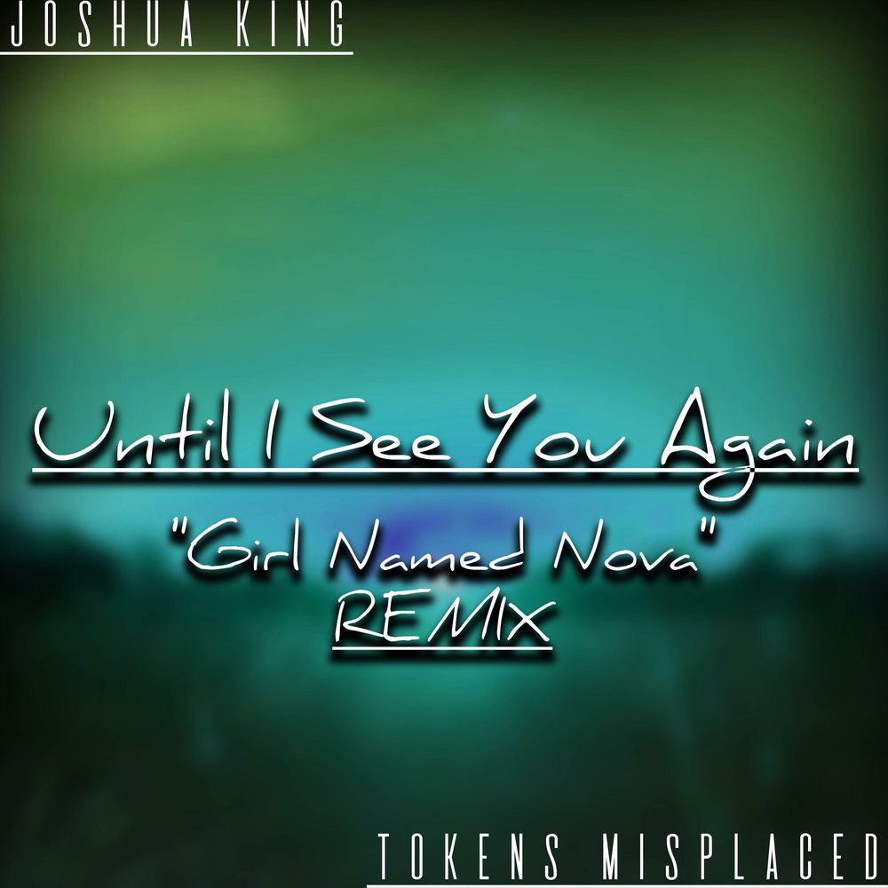Until I See You Again (feat. Tokens Misplaced) [Slowed + Reverb] album cover