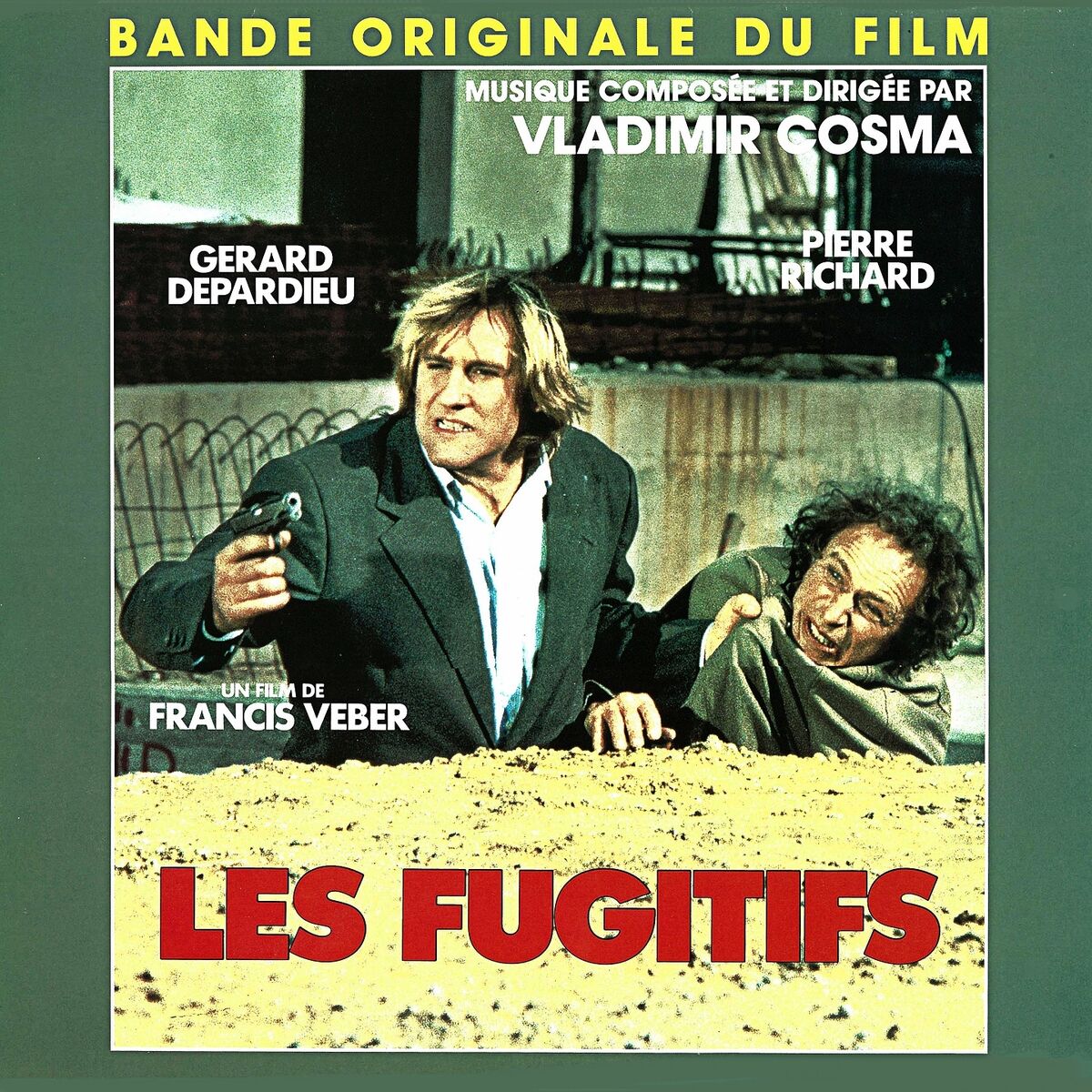 Album cover of Les fugitifs (Bande originale du film de Francis Veber)