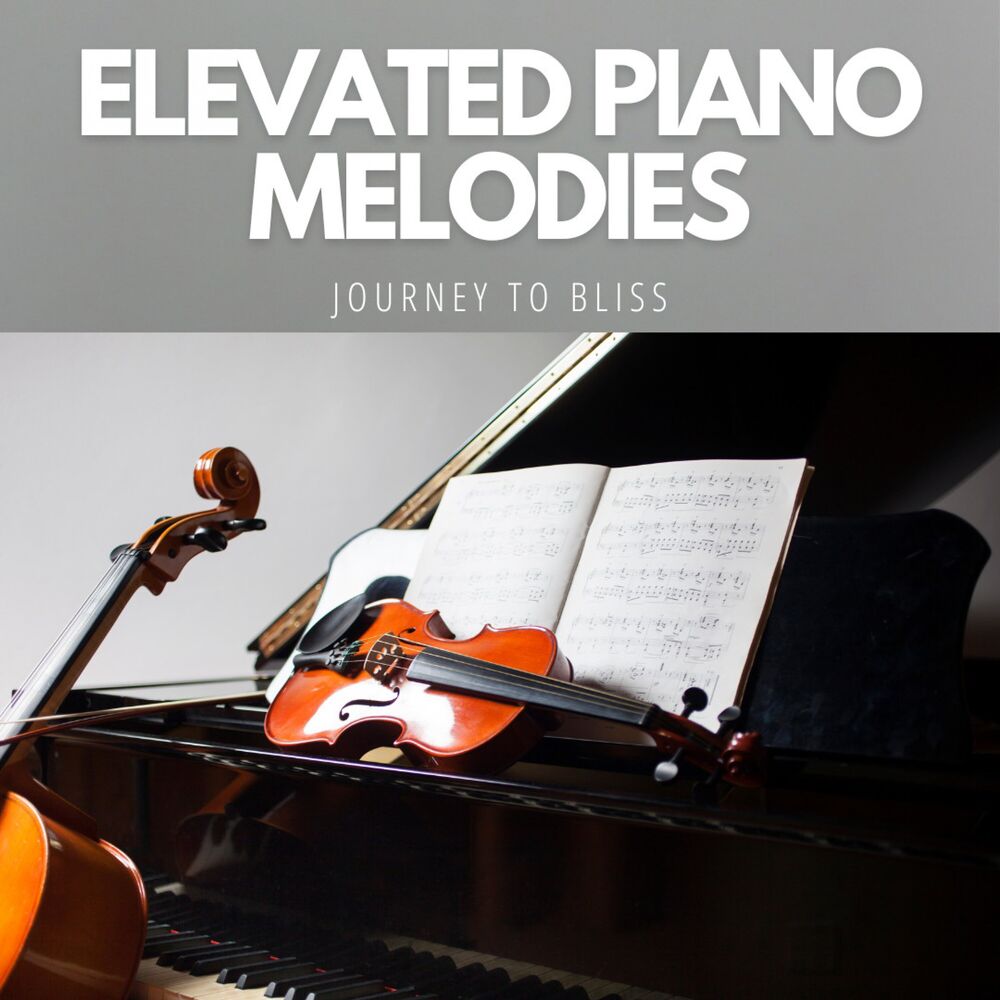 Picture of Elevated Piano Melodies: Journey to Bliss