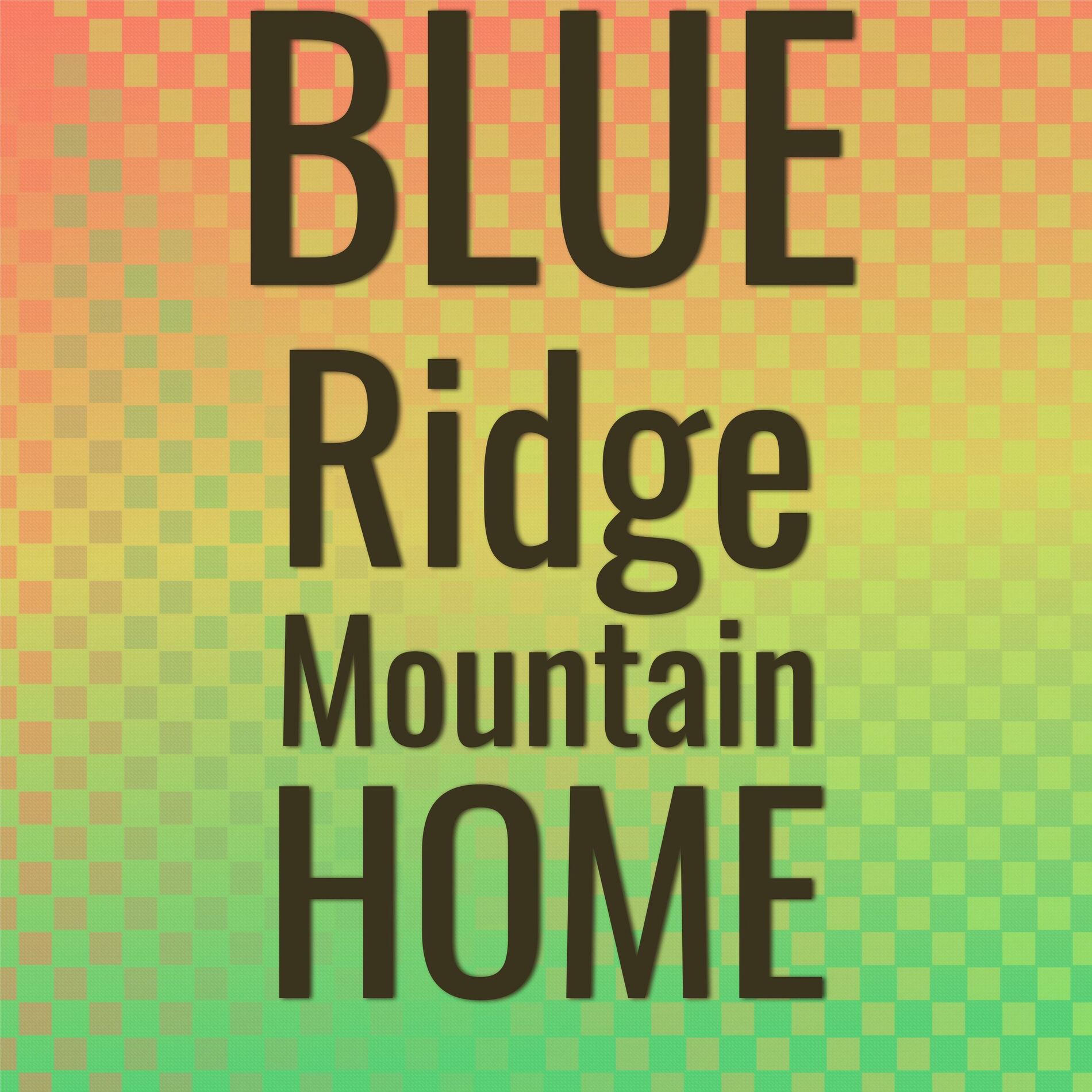 Album cover of Blue Ridge Mountain Home