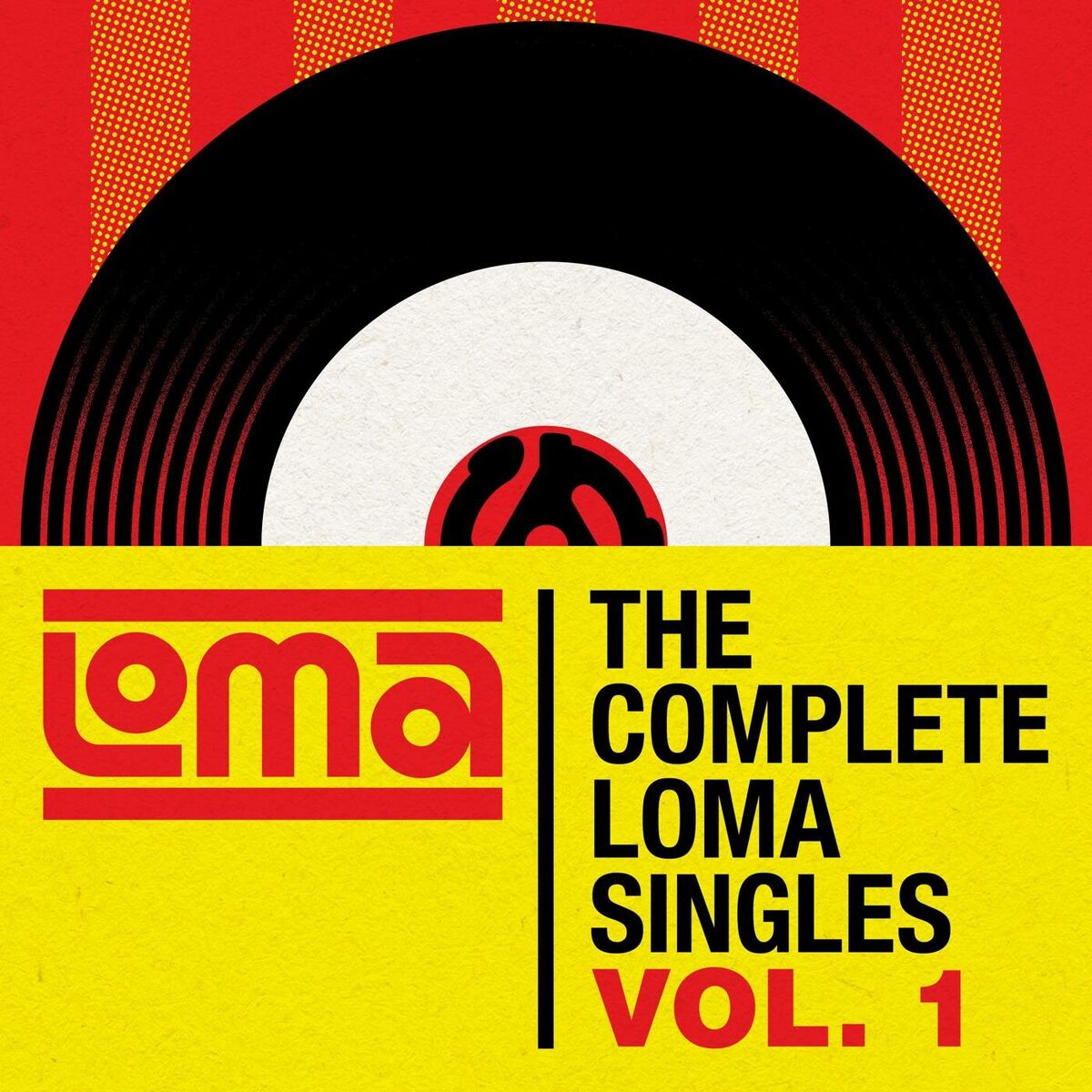 Album cover of The Complete Loma Singles Vol. 1