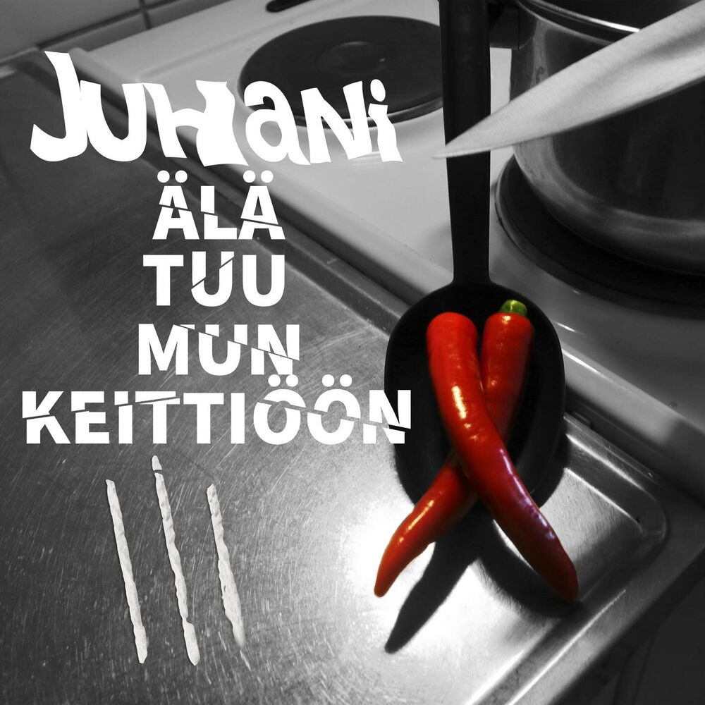 Picture of Älä tuu mun keittiöön