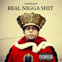Pimp Randy - Real Nigga Shit | Deezer