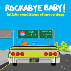 Cover of Lullaby Renditions of Snoop Dogg