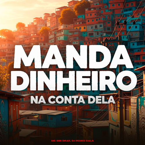 Manda Dinheiro na Conta Dela