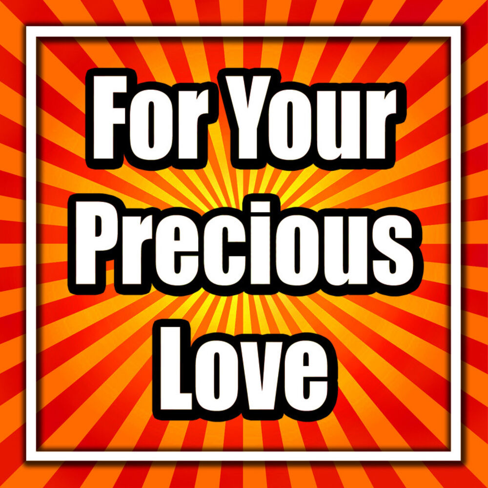 Picture of For Your Precious Love