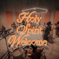 Cover of Holy Spirit Welcome (Reimagined) (feat. Joseph O'Brien)
