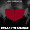 Break the Silence by Jesus Loves Electro album cover