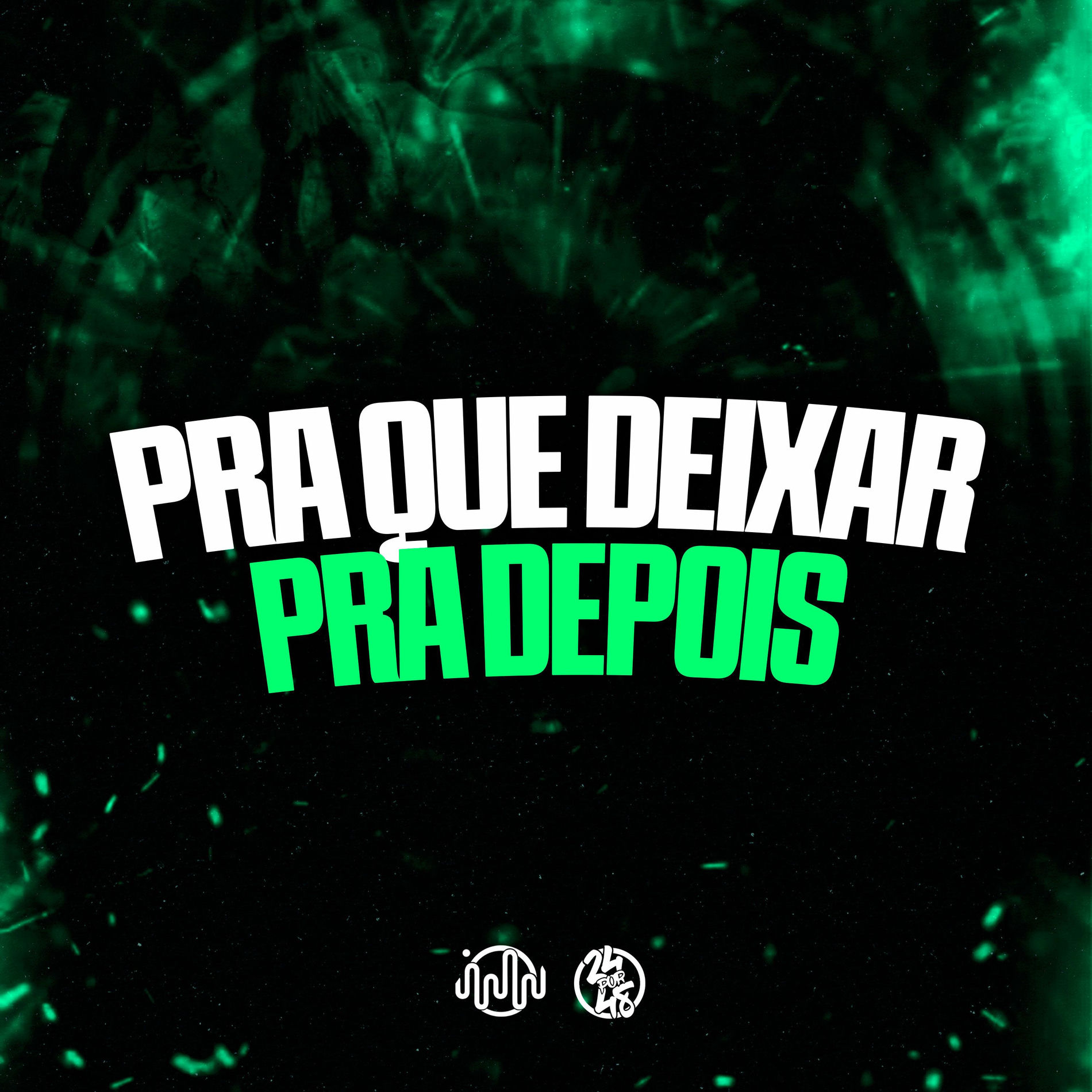 Album cover of Pra Que Deixar pra Depois
