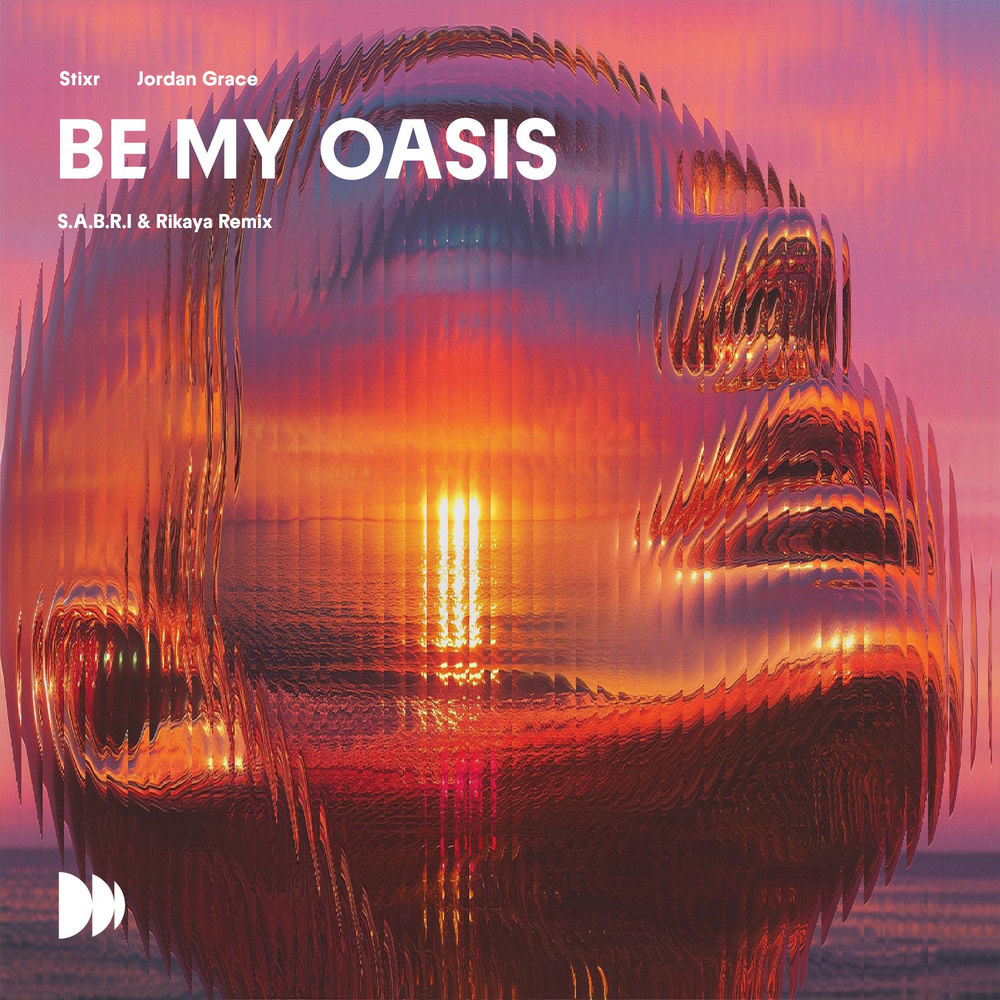 Be My Oasis (S.A.B.R.I & Rikaya Remix)