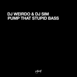 Cover of Pump That Stupid Bass