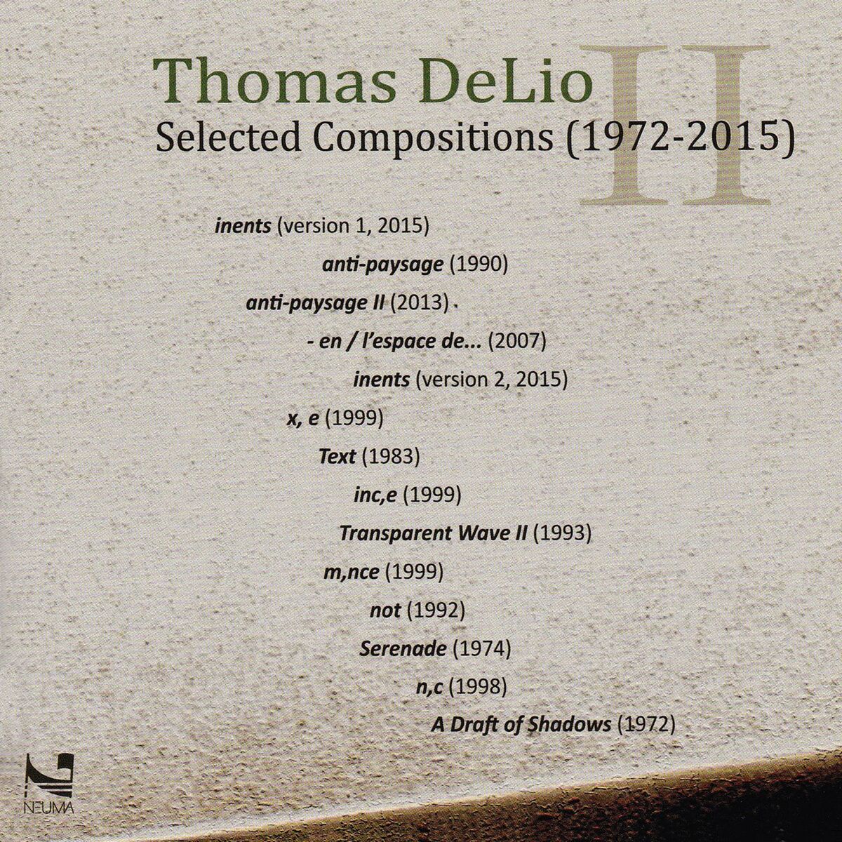 Album cover of Thomas DeLio: Selected Compositions (1972-2015)