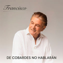 De Cobardes No Hablar&aacute;n