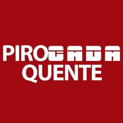 Pirocada Quente