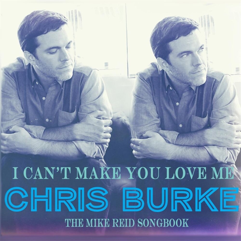Picture of I Can't Make You Love Me: The Mike Reid Songbook