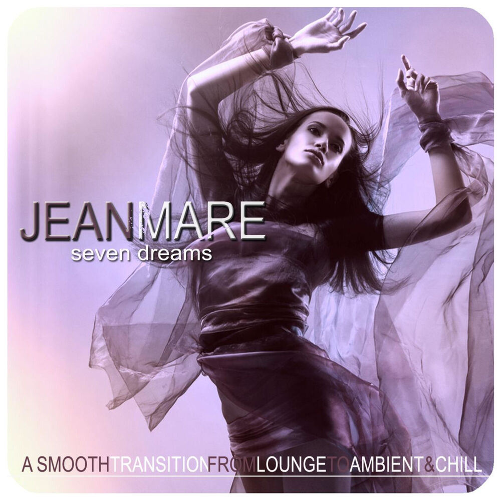 Picture of Seven Dreams (A Smooth Transition from from Lounge to Ambient & Chill)
