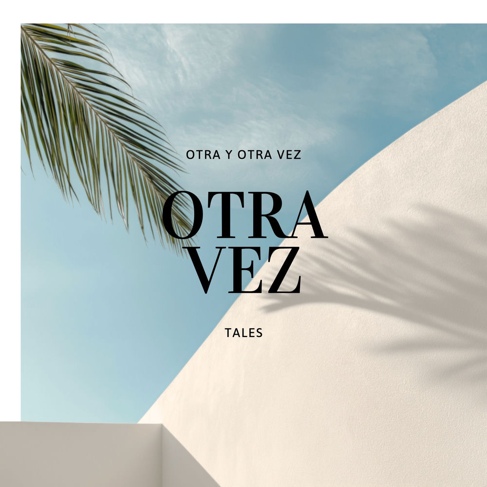 Album artwork for Otra Vez by tales