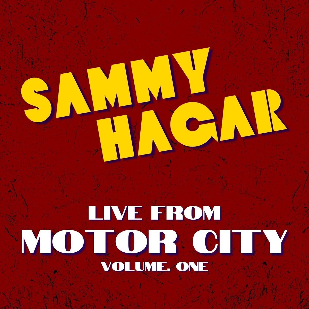 Album cover of Sammy Hagar Live From Motor City vol. 1