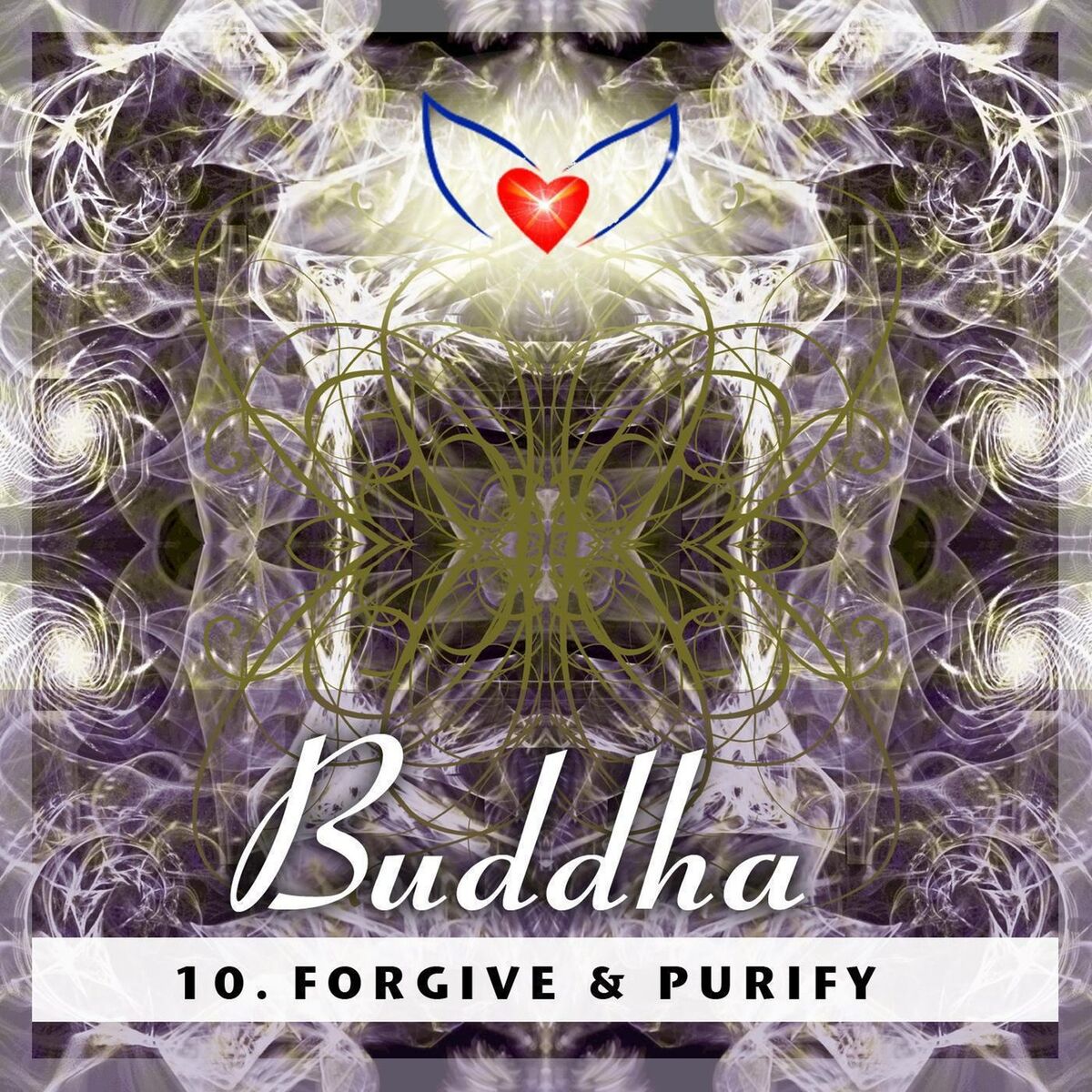 Album cover of Guided Ascension Healing Meditation 10: Buddha - Forgive & Purify