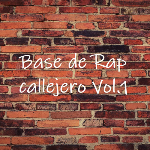 Base de Rap Callejero, Vol. 1 - Dj Zir en el Beat | Deezer