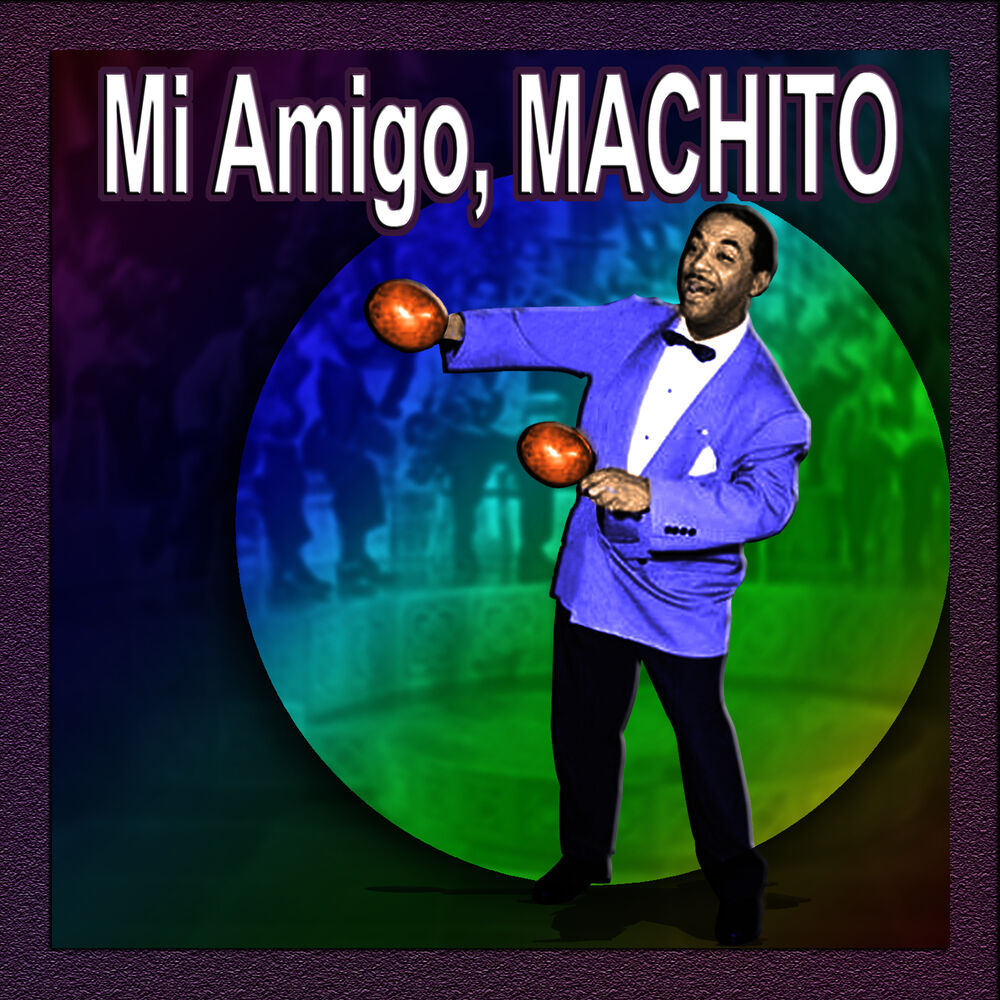 Picture of Mi Amigo, Machito