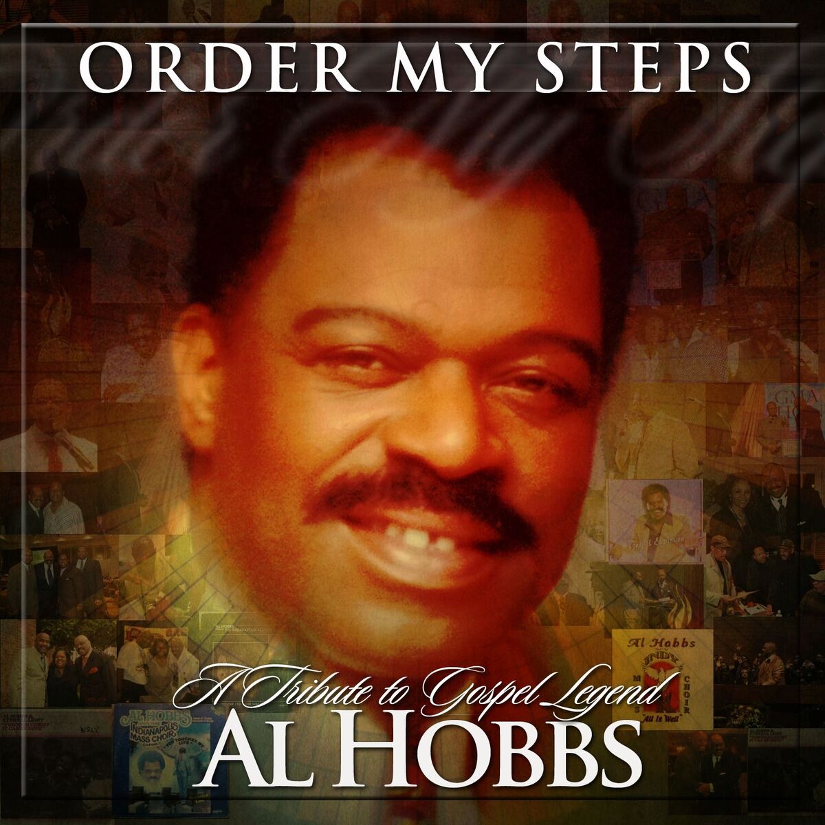 Album cover of Order My Steps-A Tribute To Gospel Legend Al Hobbs