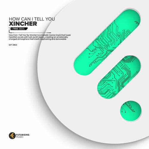  Xincher - How Can I Tell You (2025) 