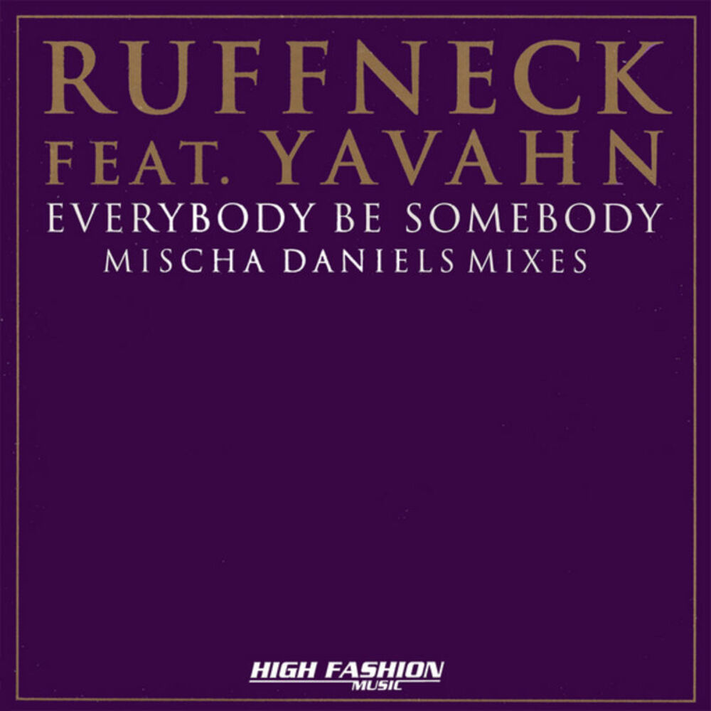 Picture of Everybody Be Somebody - Mischa Daniels Mixes