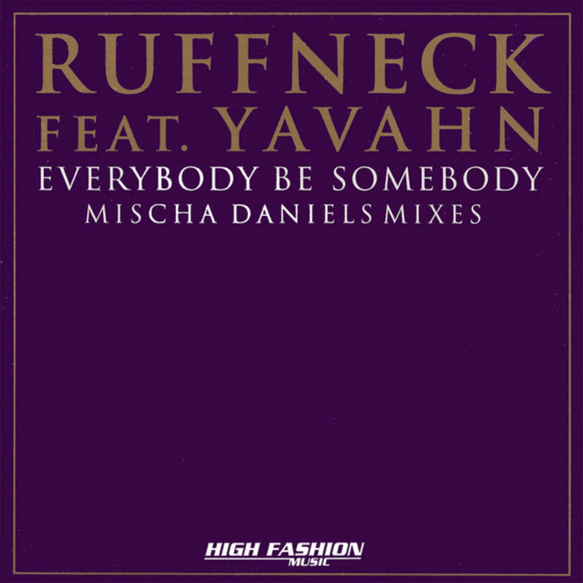 Album cover of Everybody Be Somebody - Mischa Daniels Mixes
