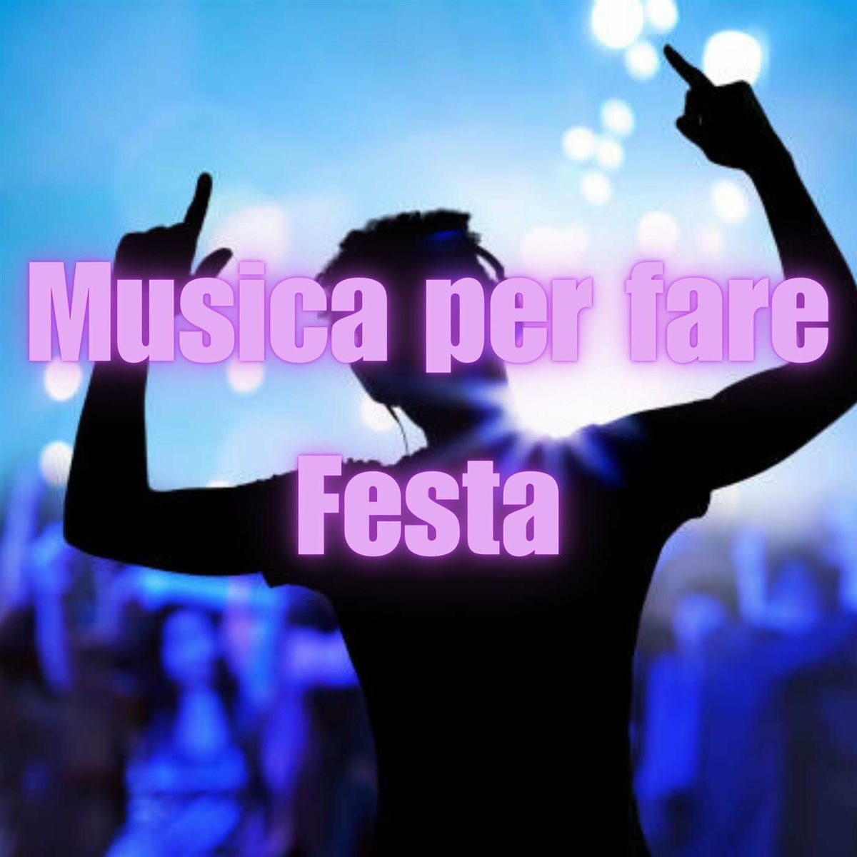 Musica per fare Festa
