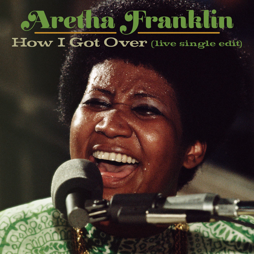 How I Got Over (Live at New Temple Missionary Baptist Church, Los Angeles, January 13, 1972) (Single Edit) artwork