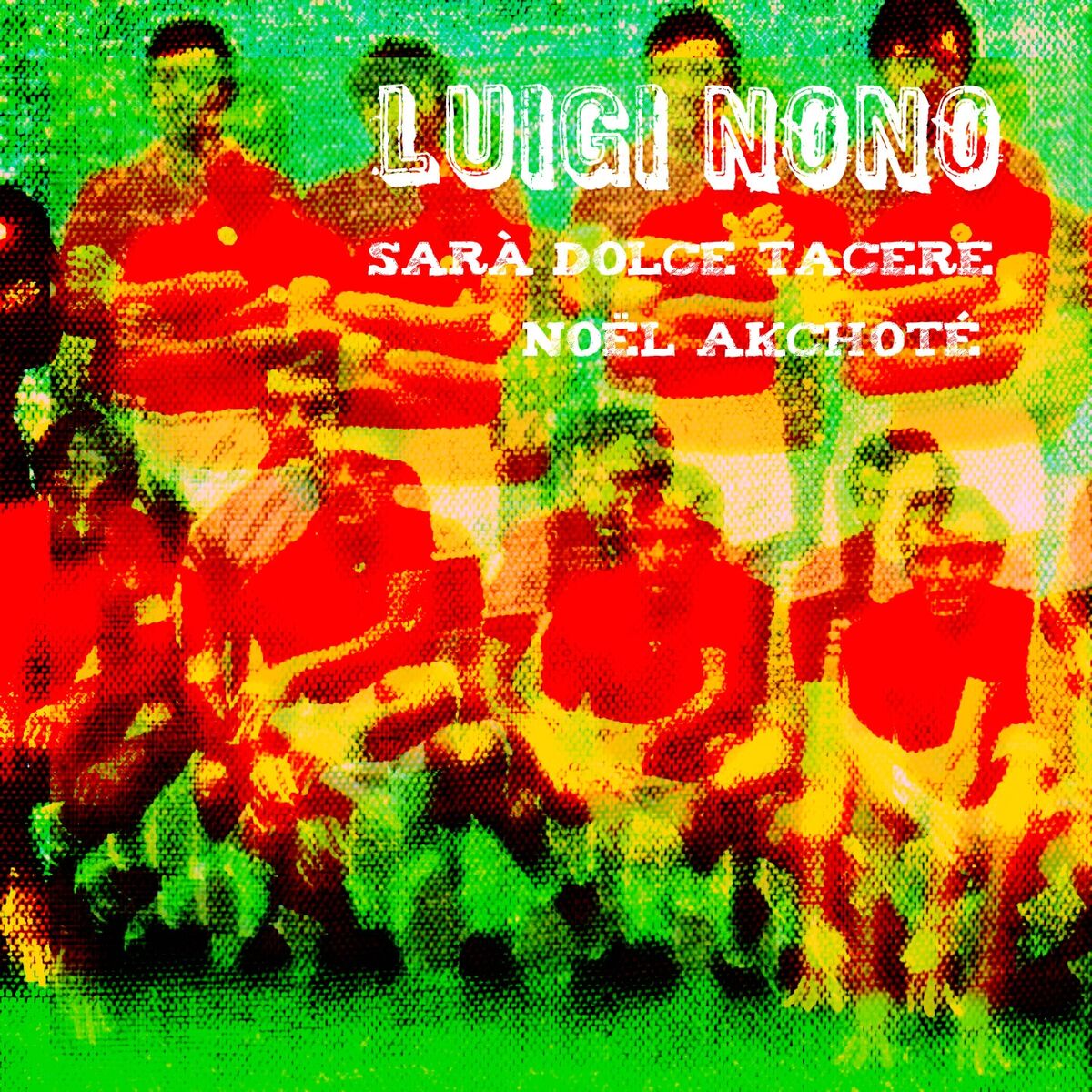 Album cover of Luigi Nono: Sarà dolce tacere (Arr. for Guitar)