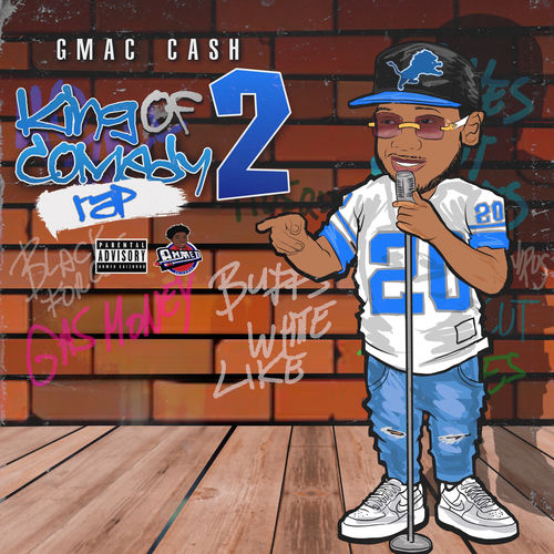 Gmac Cash - King Of Comedy Rap 2 | Deezer