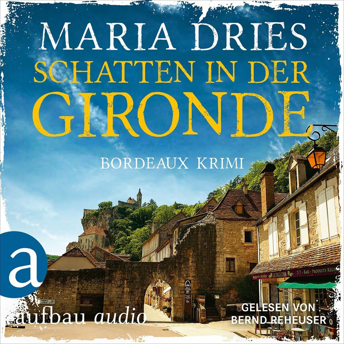 Album cover of Schatten in der Gironde - Bordeaux-Krimi - Pauline Castelot ermittelt in Bordeaux, Band 3 (Gekürzt)