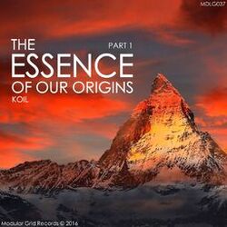 Cover of The Essence Of Our Origins, Pt. 1