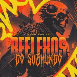Reflexos do Submundo - Phonk Step Up