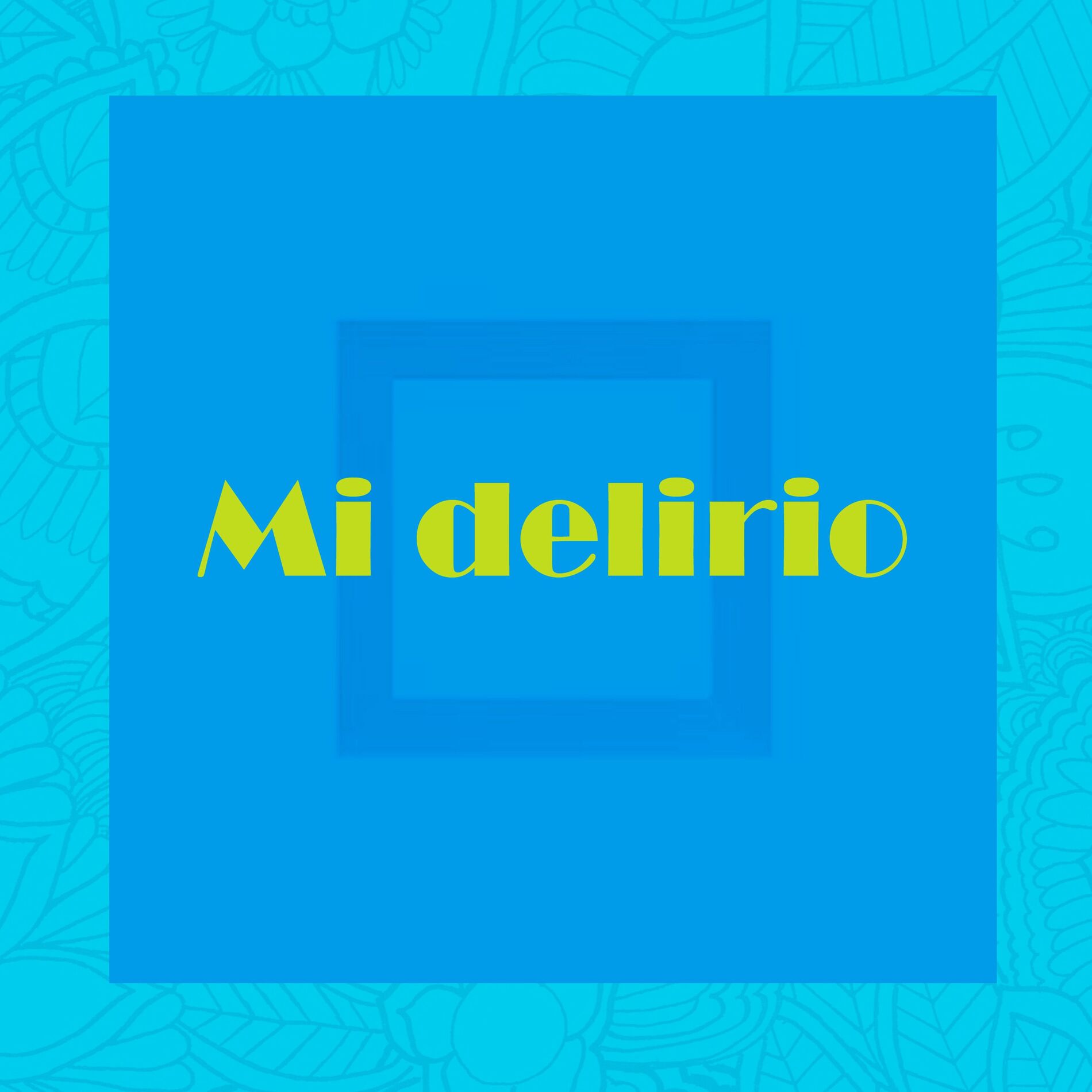 Album cover of Mi Delirio