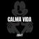 Calma Vida