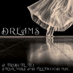 Cover of Dreams - A Tribute to Stevie Nicks and Fleetwood Mac
