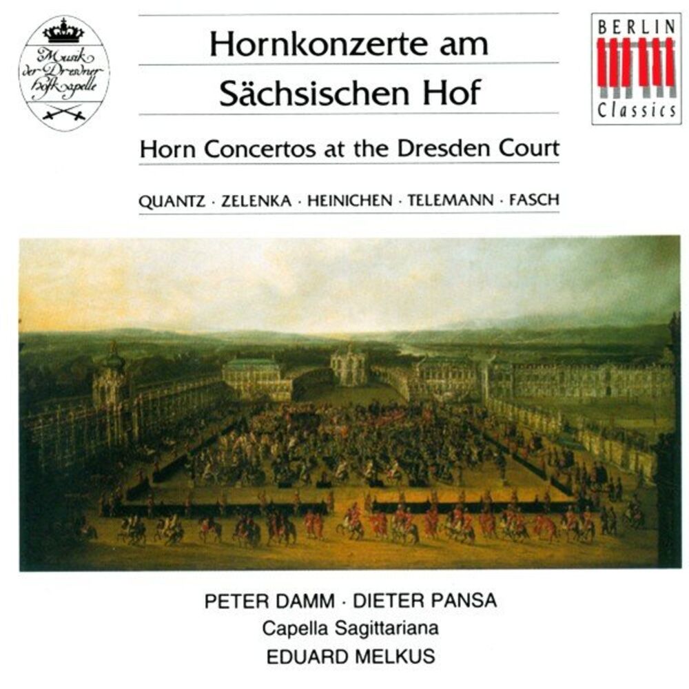 Picture of Quantz, Zelenka, Heinichen, Telemann & Fasch: Horn Concertos at the Dresden Court