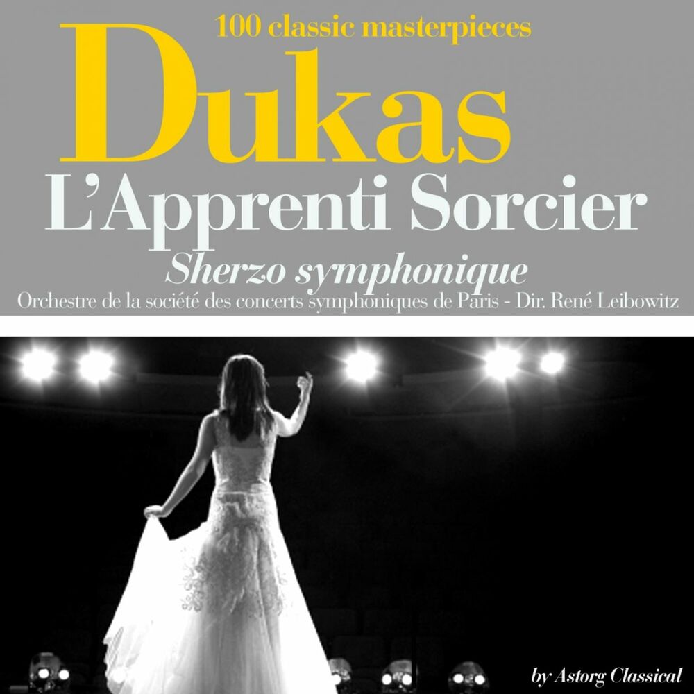 Picture of Dukas : L'apprenti sorcier, Sherzo symphonique (100 classic masterpieces)