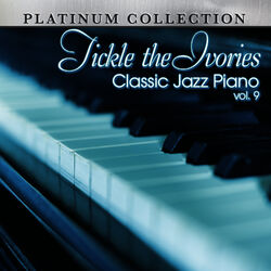 Cover of Tickle the Ivories: Classic Jazz Piano, Vol. 9