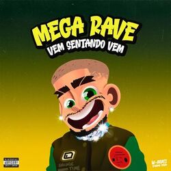 Cover of Mega Rave Vem Sentando Vem